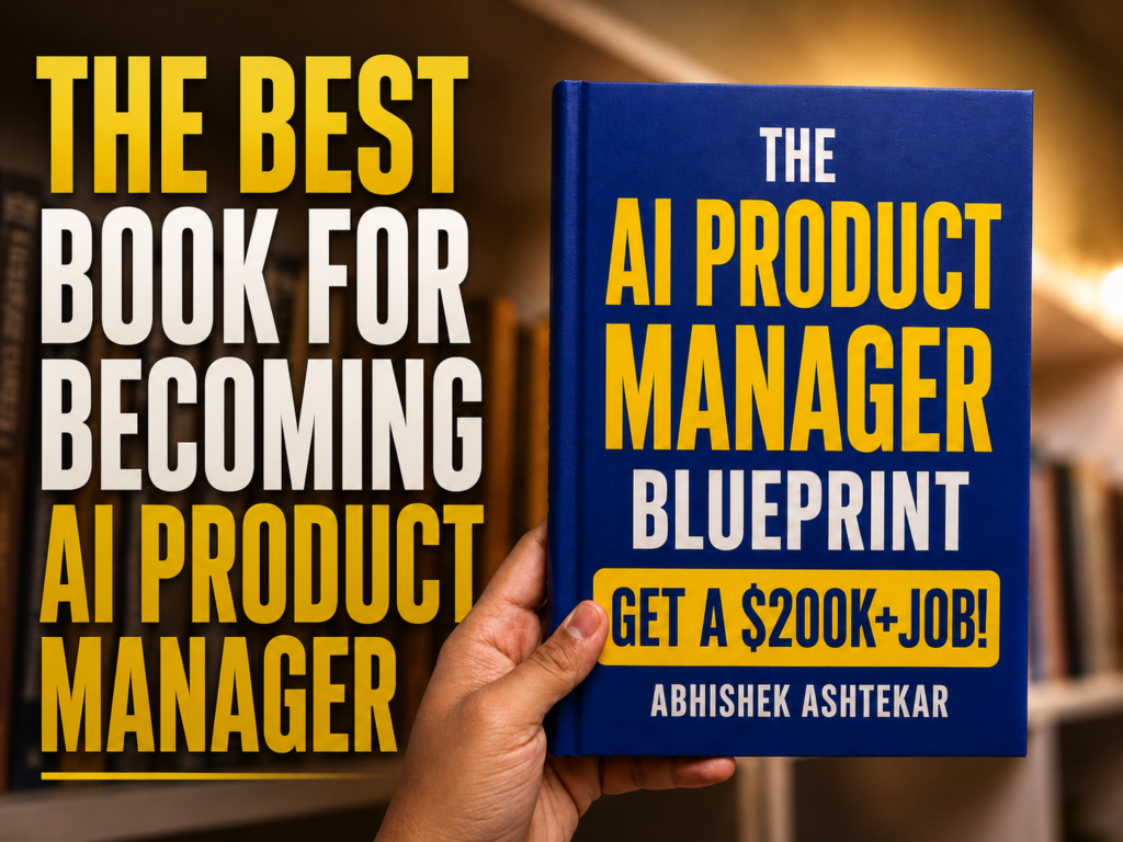 The AI Product Manager Blueprint: Best Book to Become an AI Product Manager in 2026