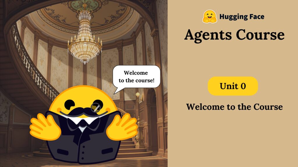 6. Hugging Face AI Agents Course