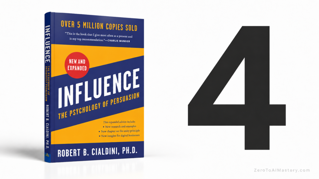 4. Influence: The Psychology of Persuasion, by Robert Cialdini