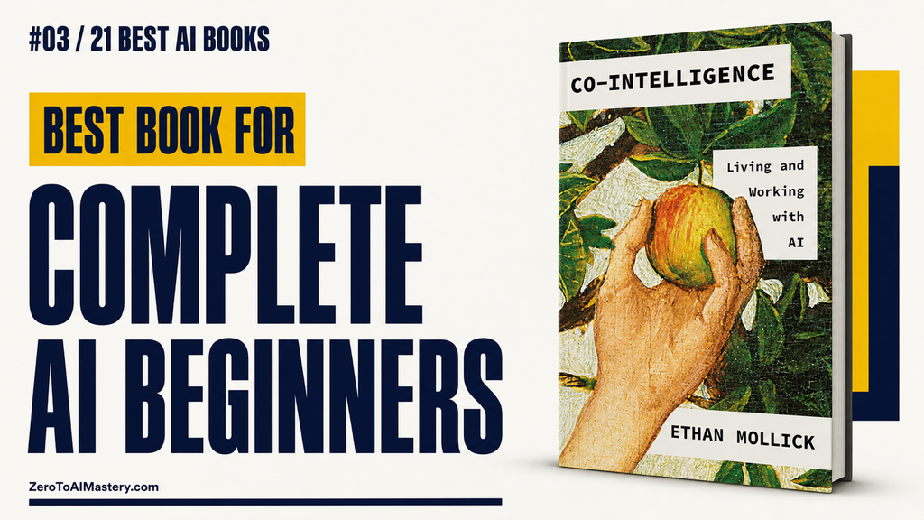 3. Co-Intelligence by Ethan Mollick: Best First AI Book for a Complete Beginner