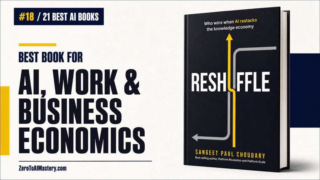 18. Reshuffle by Sangeet Paul Choudary: Best Book for Understanding AI, Work, and Business Economics